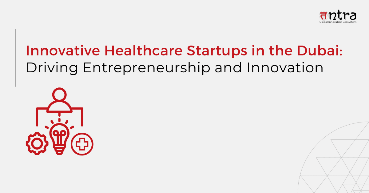 Innovative Healthcare Startups in the Dubai