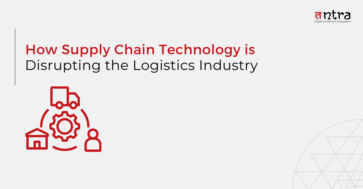 supply chain technology disrupting logistics industry