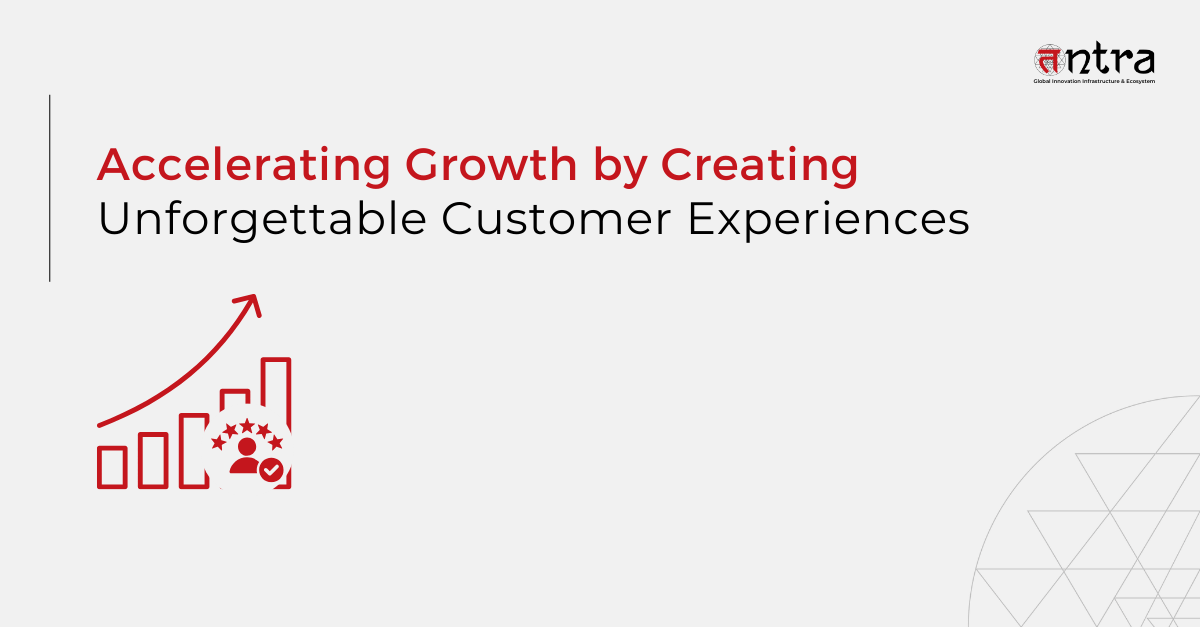 Strategies to accelerate growth through customer experience