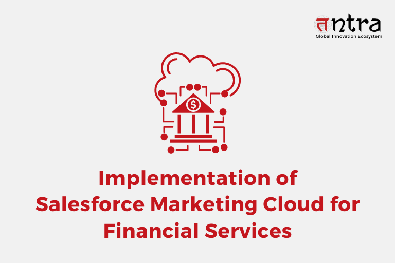 Salesforce Marketing Cloud for Financial Services Case Study