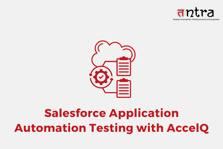 Salesforce Application Automation Testing with AccelQ Case Study