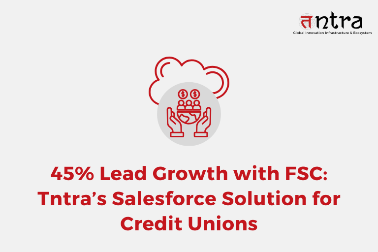 Tntra’s Salesforce Solution for Credit Unions